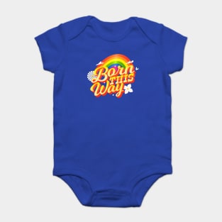 Born This Way Baby Bodysuit